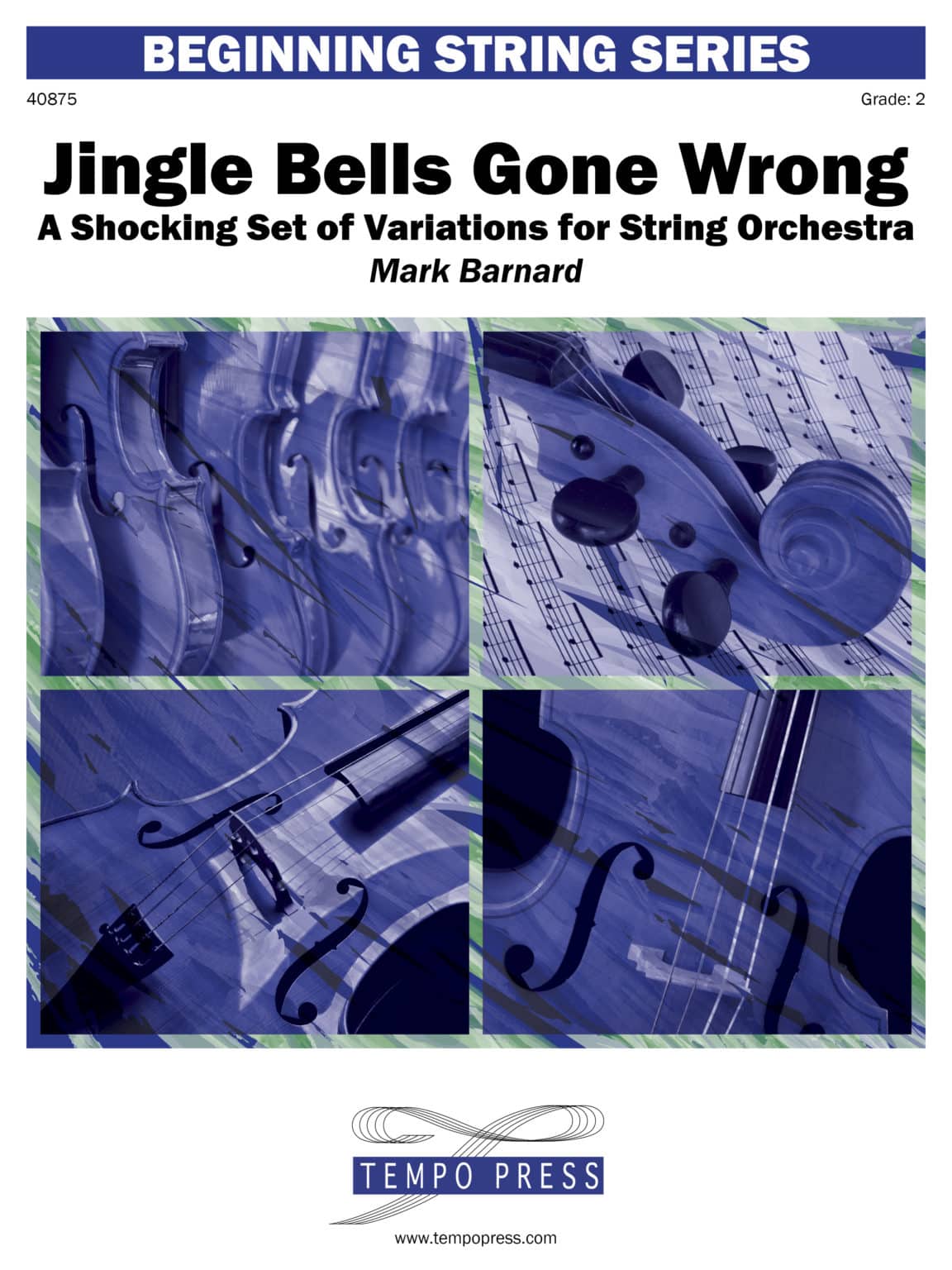 Jingle Bells Gone Wrong A Shocking Set of Variations for String